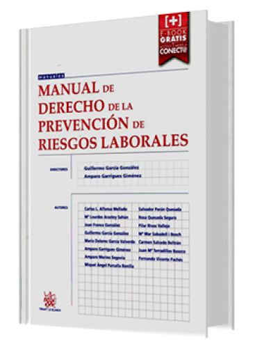 MANUAL DE DERECHO DE LA PREVENCIÓN DE RIESGOS LABORALES MANUAL DE DERECHO DE LA PREVENCIÓN DE RIESGOS LABORALES
